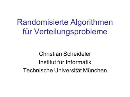 Randomisierte Algorithmen für Verteilungsprobleme