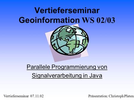 Vertieferseminar Geoinformation WS 02/03