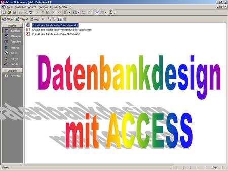 Datenbankdesign mit ACCESS.