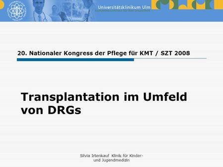 Transplantation im Umfeld von DRGs