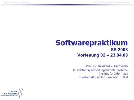 Softwarepraktikum SS 2008 Vorlesung 02 – Prof. Dr