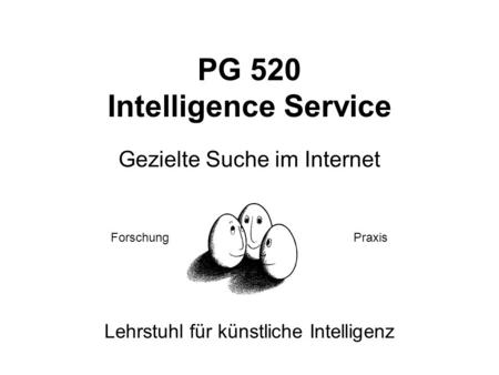 PG 520 Intelligence Service