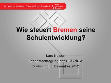 Wie steuert Bremen seine Schulentwicklung?