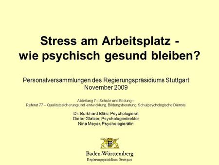 Stress am Arbeitsplatz - wie psychisch gesund bleiben?