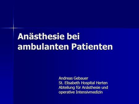 Anästhesie bei ambulanten Patienten