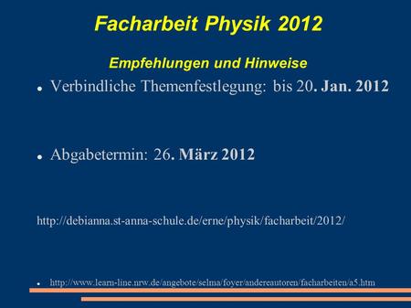 Facharbeit Physik 2012 Empfehlungen und Hinweise