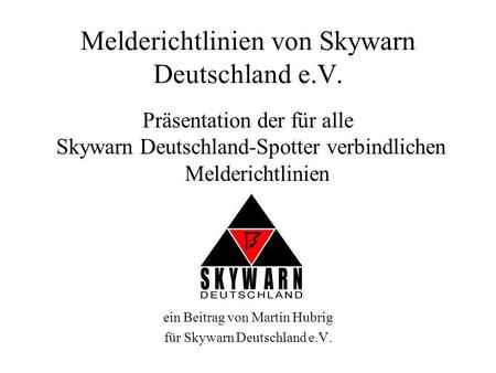 Melderichtlinien von Skywarn Deutschland e.V.