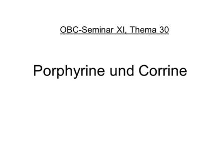 Porphyrine und Corrine