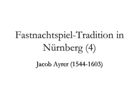 Fastnachtspiel-Tradition in Nürnberg (4)