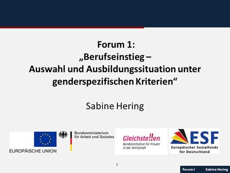 Auswahl und Ausbildungssituation unter genderspezifischen Kriterien“