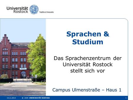 Sprachen & Studium Das Sprachenzentrum der Universität Rostock