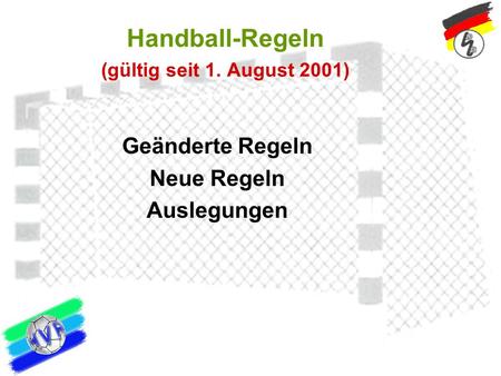 Handball-Regeln (gültig seit 1. August 2001)
