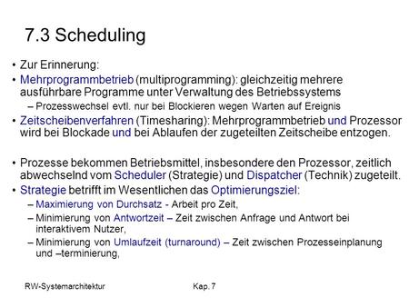 7.3 Scheduling Zur Erinnerung:
