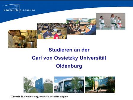 Studieren an der Carl von Ossietzky Universität Oldenburg