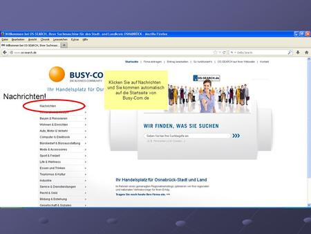 Nachrichten! Klicken Sie auf Nachrichten und Sie kommen automatisch auf die Startseite von Busy-Com.de.