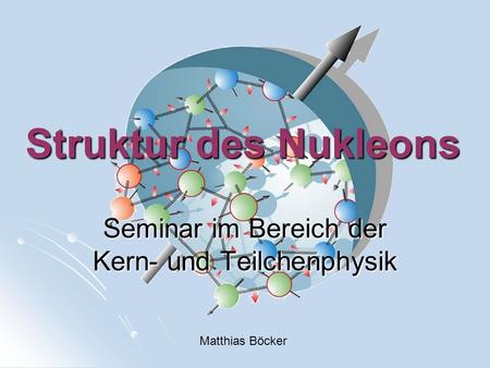 Seminar im Bereich der Kern- und Teilchenphysik