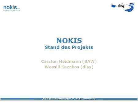 NOKIS Stand des Projekts