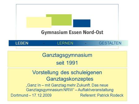 Ganztagsgymnasium seit 1991
