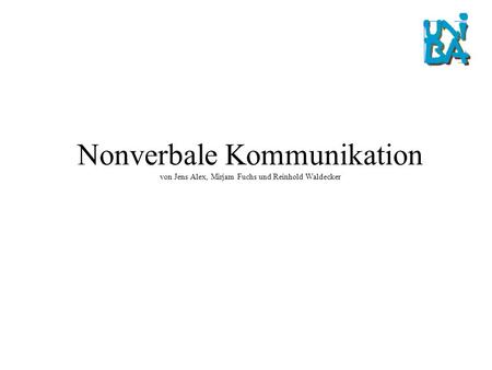 Überblick Definitionen 1.1. Nonverbale Kommunikation