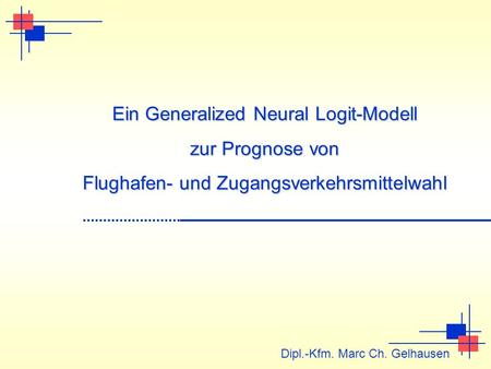 Ein Generalized Neural Logit-Modell zur Prognose von
