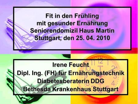 Dipl. Ing. (FH) für Ernährungstechnik Diabetesberaterin DDG