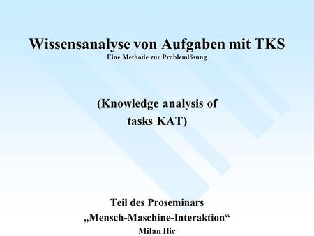 Wissensanalyse von Aufgaben mit TKS Eine Methode zur Problemlösung