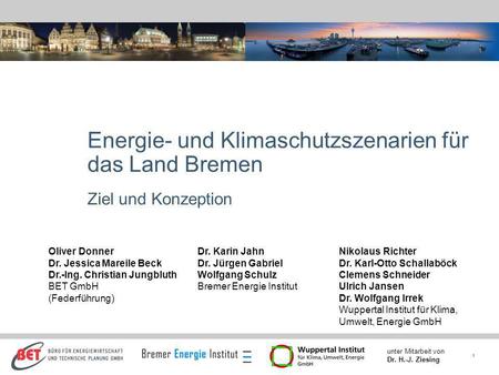 Energie- und Klimaschutzszenarien für das Land Bremen