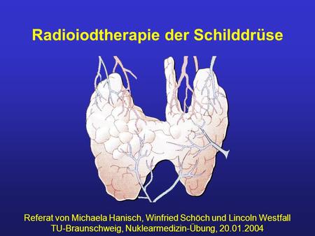 Radioiodtherapie der Schilddrüse