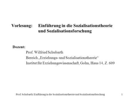 Vorlesung:. Einführung in die Sozialisationstheorie
