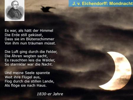 J. v. Eichendorff: Mondnacht