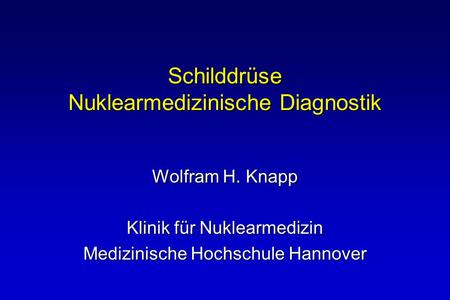 Schilddrüse Nuklearmedizinische Diagnostik