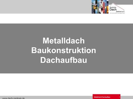 Metalldach Bauko Dachaufbau