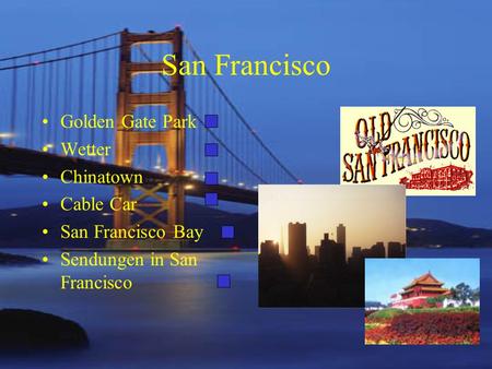 San Francisco Golden Gate Park Wetter Chinatown Cable Car
