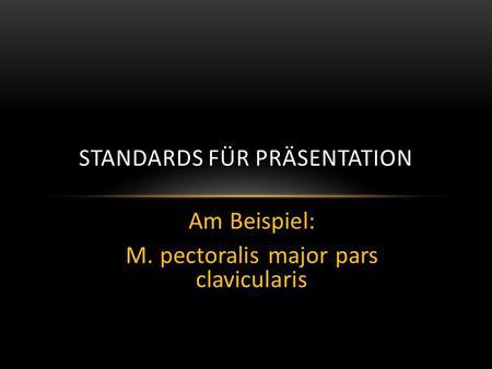 Standards für Präsentation