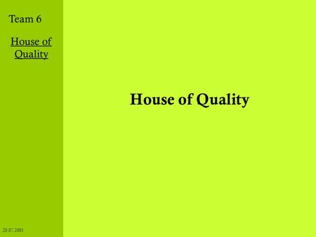 House of Quality.