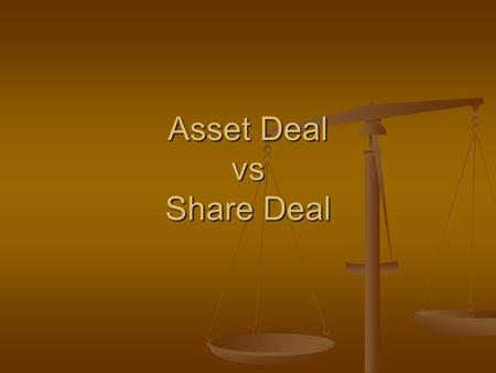 Asset Deal vs Share Deal