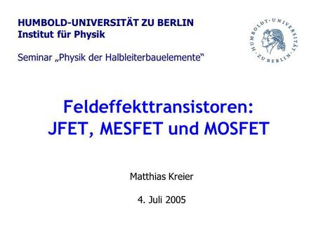 Feldeffekttransistoren: JFET, MESFET und MOSFET