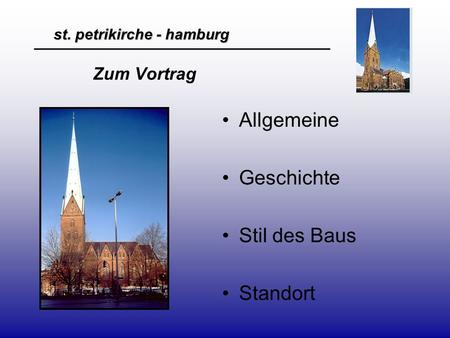 Zum Vortrag Allgemeine Geschichte Stil des Baus Standort.