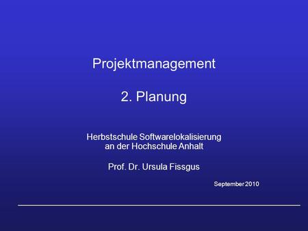 Projektmanagement 2. Planung