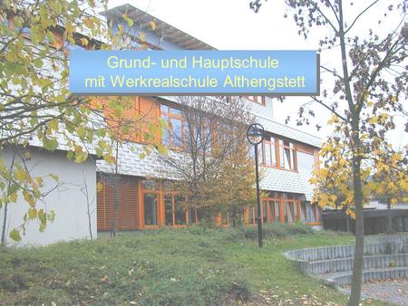Grund- und Hauptschule mit Werkrealschule Althengstett