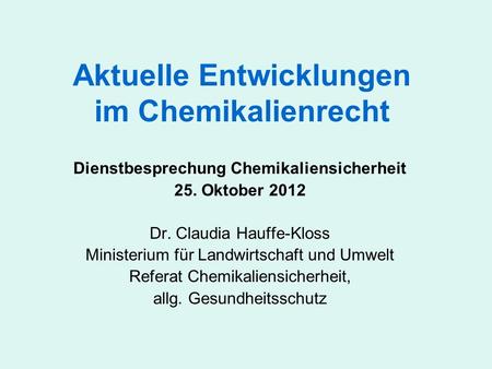 Aktuelle Entwicklungen im Chemikalienrecht