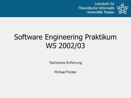 Software Engineering Praktikum WS 2002/03