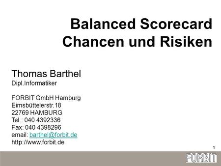 Balanced Scorecard Chancen und Risiken Thomas Barthel