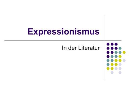 Expressionismus In der Literatur.