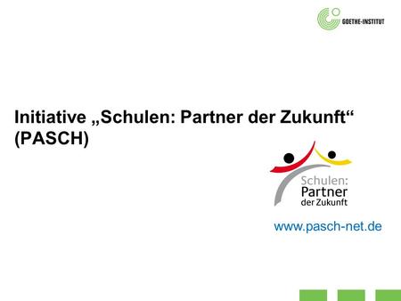 Initiative „Schulen: Partner der Zukunft“ (PASCH)