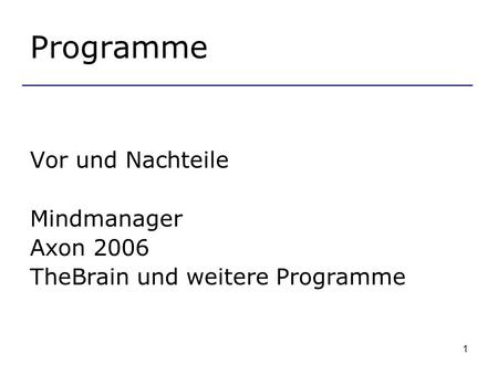 Programme Vor und Nachteile Mindmanager Axon 2006
