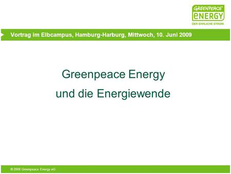 Vortrag im Elbcampus, Hamburg-Harburg, Mittwoch, 10. Juni 2009