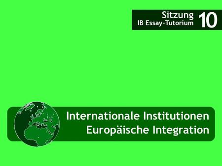 1 Internationale Institutionen Europäische Integration