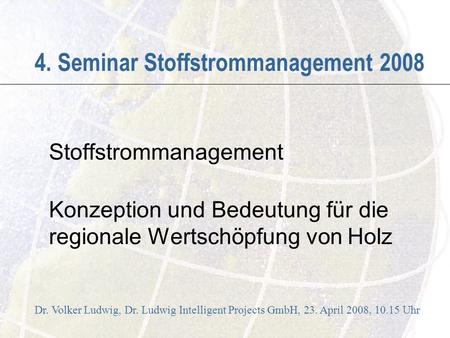 4. Seminar Stoffstrommanagement 2008