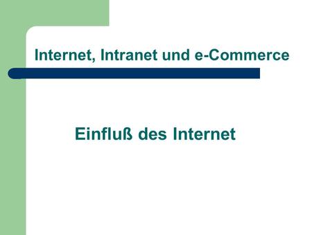 Internet, Intranet und e-Commerce